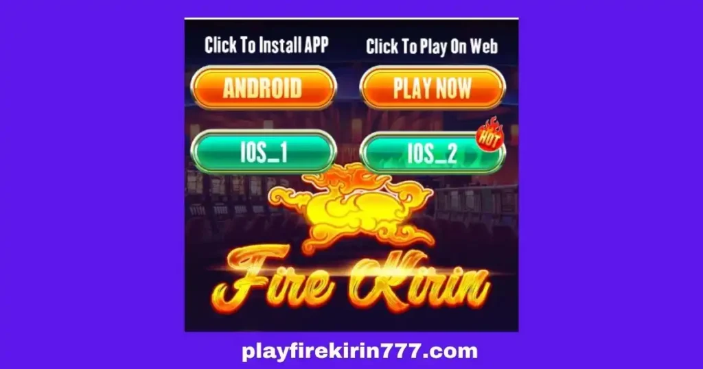 fire kirin app download dashboard